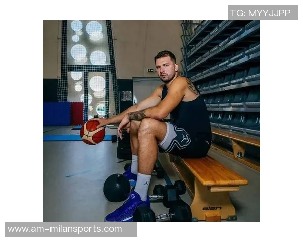 东契奇体重反弹双下巴现身腰腹部游泳圈引发关注