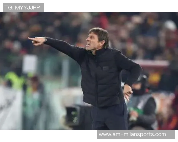 孔蒂谈伤病影响球队防守呼吁那不勒斯重拾上赛季战斗精神